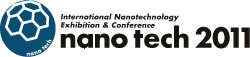 Nanotech2011 - International Nanotechnology Exhibition & Conference